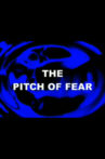 The Pitch of Fear Movie Streaming Online