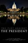 The Plot Against The President Movie Streaming Online