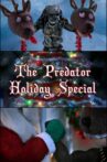 The Predator Holiday Special Movie Streaming Online