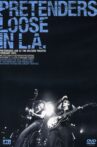 The Pretenders: Loose in L.A. Movie Streaming Online