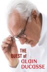 The Quest of Alain Ducasse Movie Streaming Online