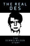 The Real Des: The Dennis Nilsen Story Movie Streaming Online