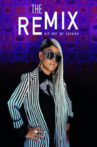 The Remix: Hip Hop x Fashion Movie Streaming Online