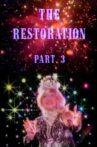 The Restoration Part 3 Movie Streaming Online