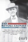 The Revolutionist: Eugene V. Debs Movie Streaming Online