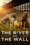The River and the Wall Movie Streaming Online
