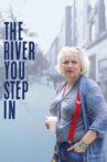 The River You Step In Movie Streaming Online