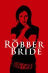 The Robber Bride Movie Streaming Online