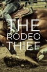 The Rodeo Thief Movie Streaming Online