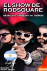 The Rodsquare's Show Movie Streaming Online