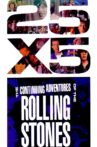 The Rolling Stones: 25x5 - The Continuing Adventures of The Rolling Stones Movie Streaming Online