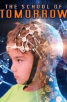 The School of Tomorrow Movie Streaming Online