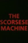 The Scorsese Machine Movie Streaming Online