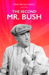 The Second Mr. Bush Movie Streaming Online
