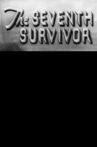 The Seventh Survivor Movie Streaming Online