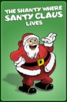 The Shanty Where Santy Claus Lives Movie Streaming Online