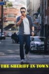 The Sheriff In Town Movie Streaming Online