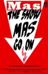 The show MAS go on Movie Streaming Online