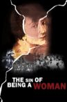 The Sin of Being a Woman Movie Streaming Online