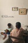 The Smell of Coffee Movie Streaming Online