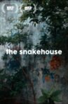 The Snakehouse Movie Streaming Online