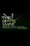 The Spy's Wife Movie Streaming Online