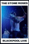 The Stone Roses: Blackpool Live Movie Streaming Online