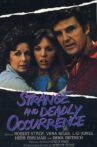 The Strange and Deadly Occurrence Movie Streaming Online