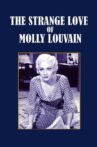 The Strange Love of Molly Louvain Movie Streaming Online