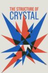 The Structure of Crystals Movie Streaming Online