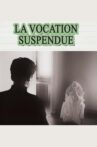 The Suspended Vocation Movie Streaming Online