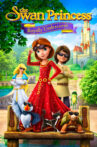 The Swan Princess: Royally Undercover Movie Streaming Online