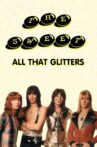 The Sweet: All That Glitters Movie Streaming Online