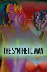 The Synthetic Man Movie Streaming Online