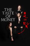 The Taste of Money Movie Streaming Online