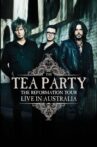 The Tea Party : The Reformation Tour - Live from Australia Movie Streaming Online