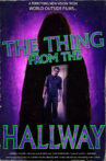 The Thing From The Hallway Movie Streaming Online