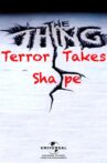 The Thing: Terror Takes Shape Movie Streaming Online