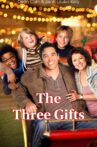 The Three Gifts Movie Streaming Online