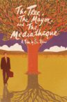 The Tree, the Mayor and the Mediatheque Movie Streaming Online