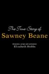 The True Story of Sawney Beane Movie Streaming Online