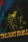 The Twilight People Movie Streaming Online