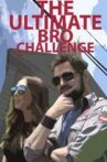 The Ultimate Bro Challenge Movie Streaming Online