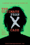 The Ultimate Pranx Case Movie Streaming Online