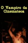 The Vampire of the Cinemateque Movie Streaming Online