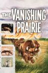 The Vanishing Prairie Movie Streaming Online