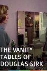 The Vanity Tables of Douglas Sirk Movie Streaming Online