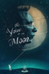 The Voice of the Moon Movie Streaming Online