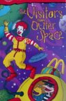 The Wacky Adventures of Ronald McDonald: The Visitors from Outer Space Movie Streaming Online