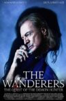 The Wanderers: The Quest of The Demon Hunter Movie Streaming Online